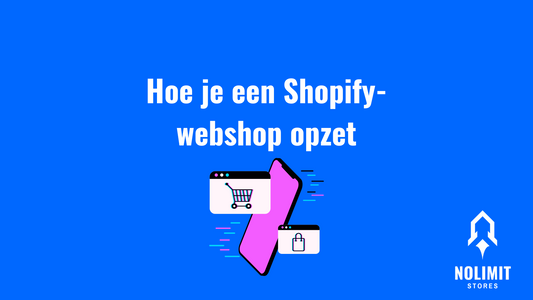 Hoe je een Shopify-webshop opzet: Een stap-voor-stap handleiding