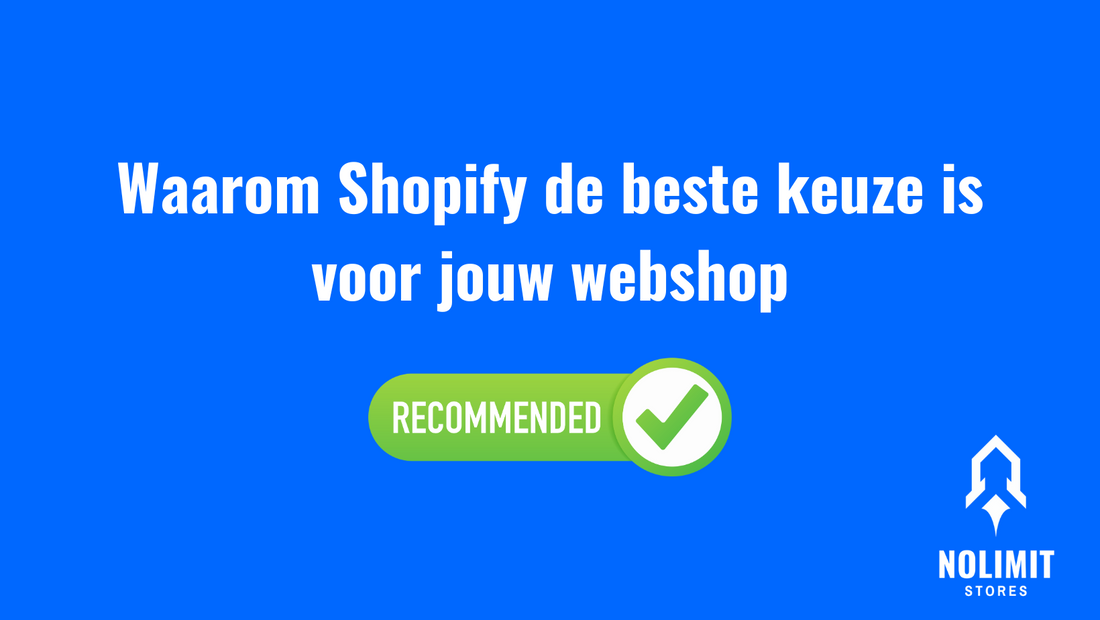 Waarom Shopify de beste keuze is voor jouw webshop